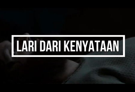 Lari Dari Kenyataan